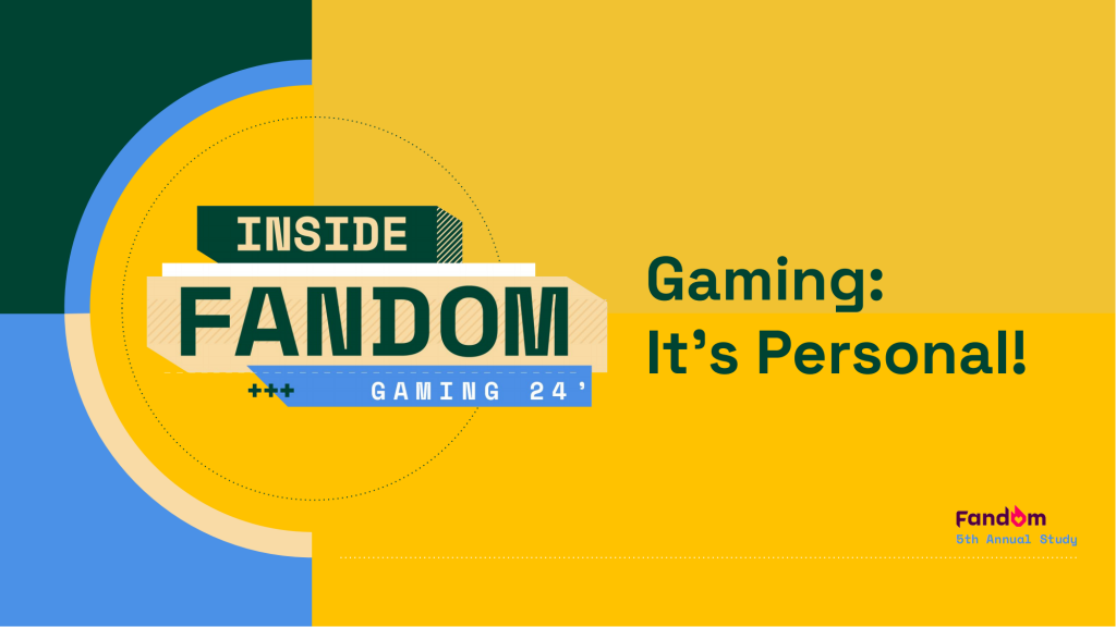 【游戏产业报告】Fandom：2024年游戏报告（英文版）.pdf-游戏资讯社区-游戏星球-三米星球：游戏人&互联网人终身成长的平台