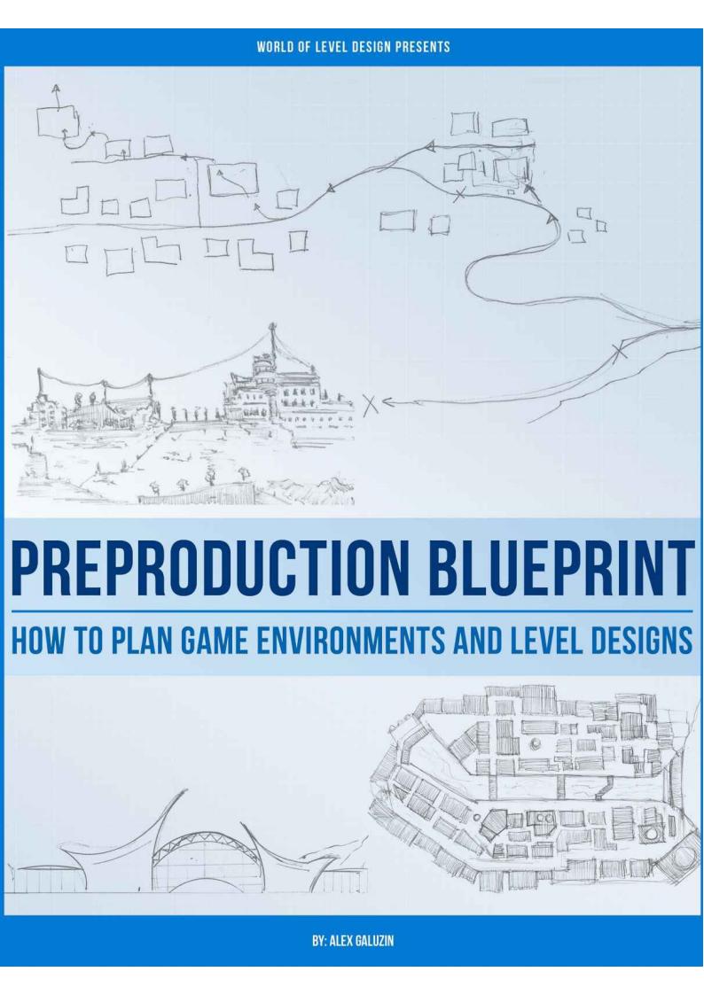 【关卡策划】Preproduction Blueprint_ How to - Alex Galuzin.pdf-游戏策划社区-游戏星球-三米星球：游戏人&互联网人终身成长的平台