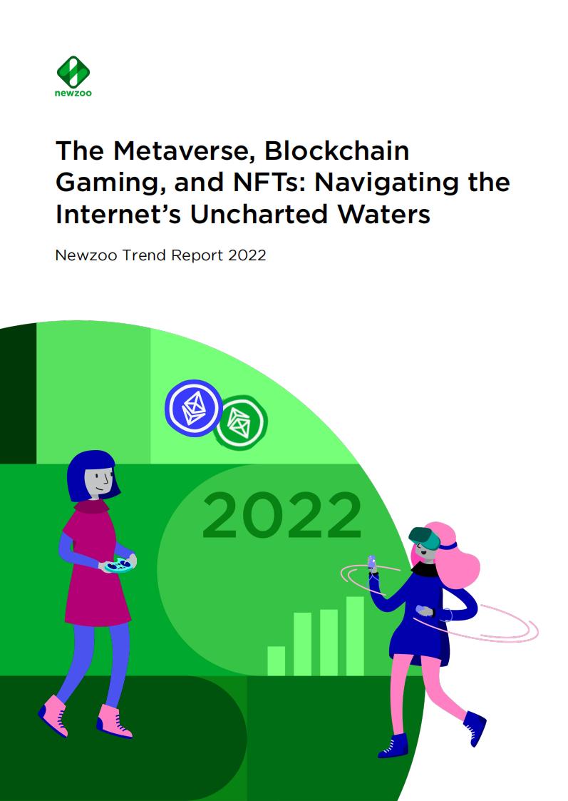 【游戏资讯】Newzoo：2022年互联网未知领域：元宇宙、区块链游戏和NFT（en）.pdf-游戏资讯社区-游戏星球-三米星球：游戏人&互联网人终身成长的平台