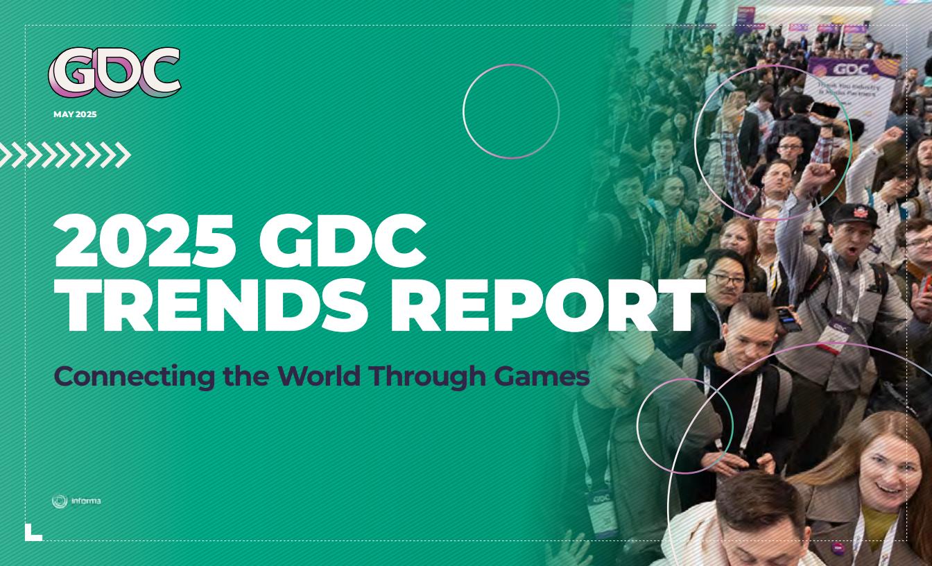 GDC：2025年游戏行业趋势报告（英文版）.pdf-游戏资讯社区-游戏星球-三米星球：游戏人&互联网人终身成长的平台